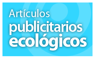 Artículos publicitarios ecológicos